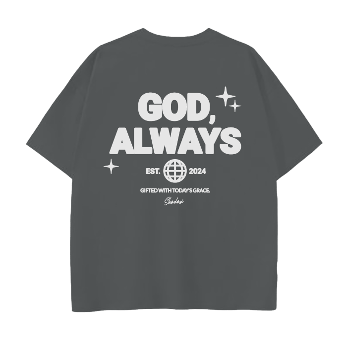 GOD ALWAYS TEE